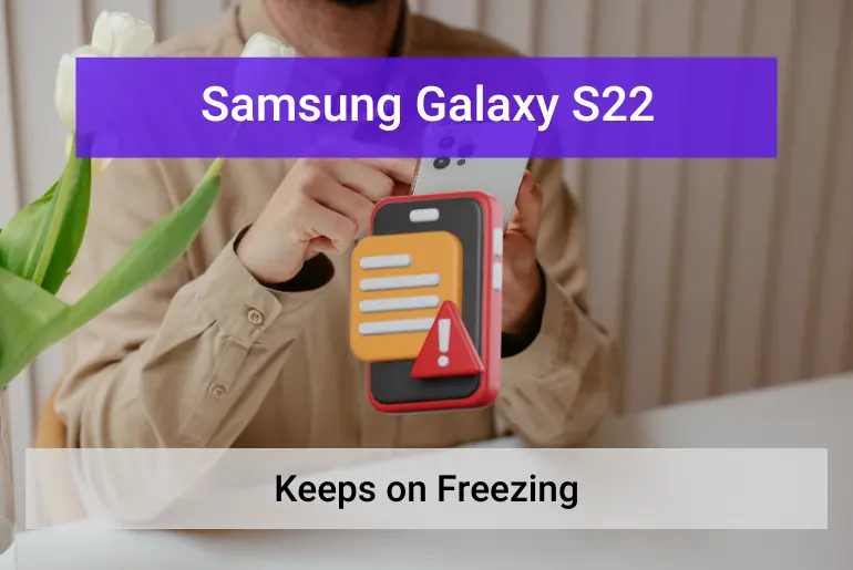 How To Fix If Samsung S Keeps Freezing