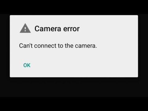 cannot connect to camera error