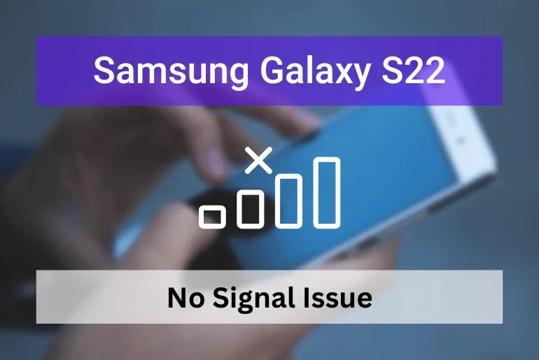 Samsung Galaxy S22 no signal - featured Image
