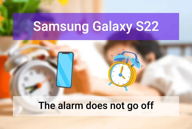 Samsung S21 Alarm Not Going Off - How to Fix It (Featured image)