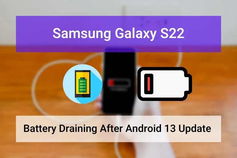 Samsung S22 Battery Drain After Android 13 Update (Featured Image)