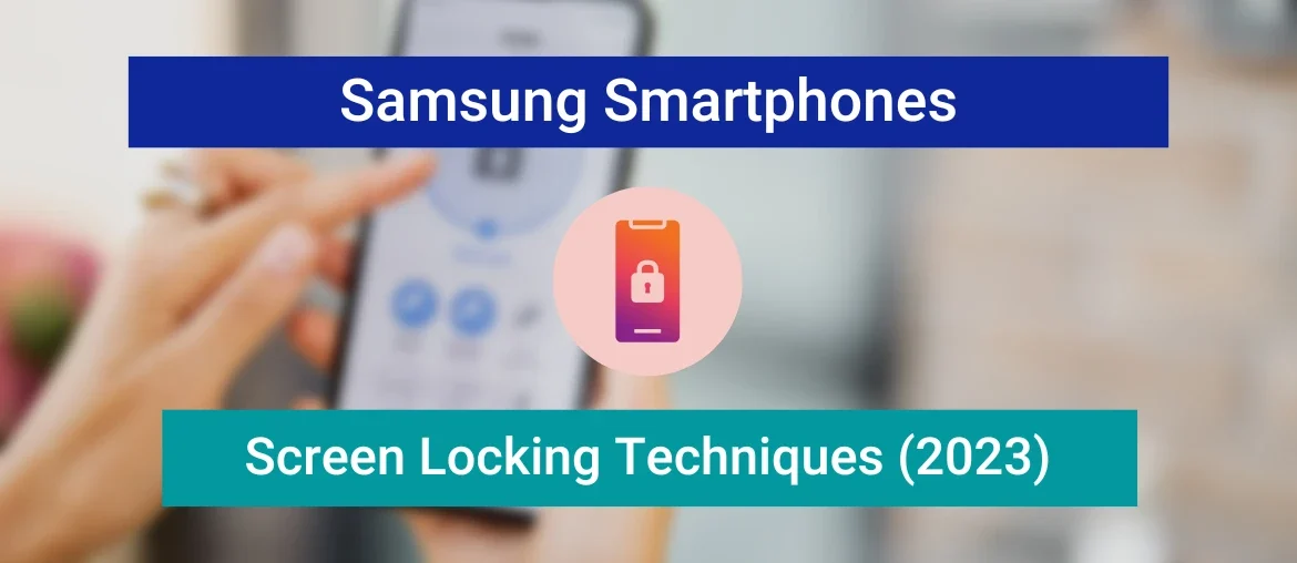 The Screenlock on Samsung Smartphones (Featured Image)