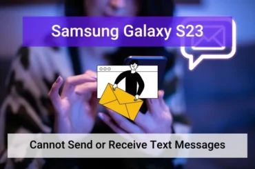Samsung S23 Cannot Send or Receive Text Messages (Featured)