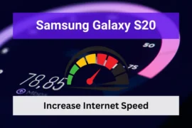 How to increase internet speed on samsung galaxy s20